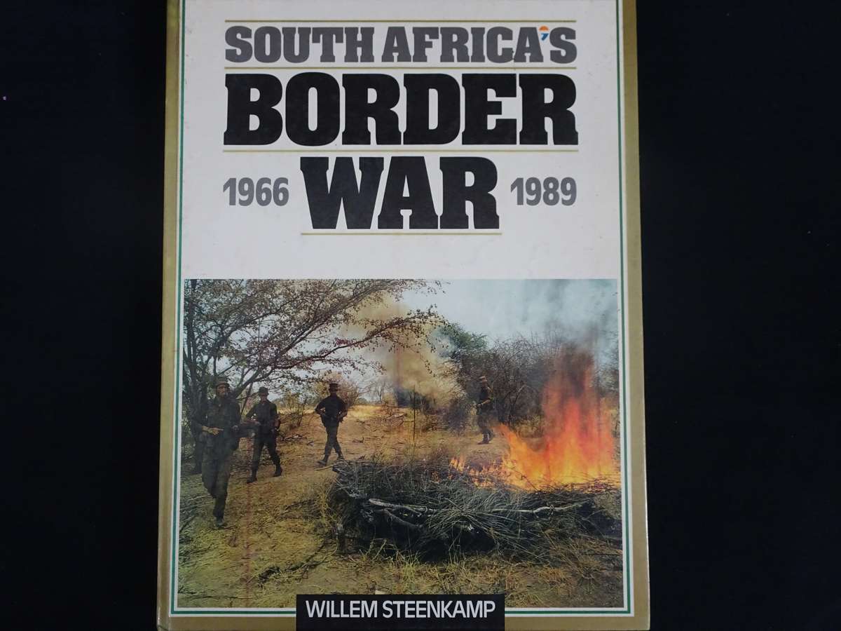 South Africa's Border War 1966-1989 Book by Willem Steenkamp - In Goeie Kondisie