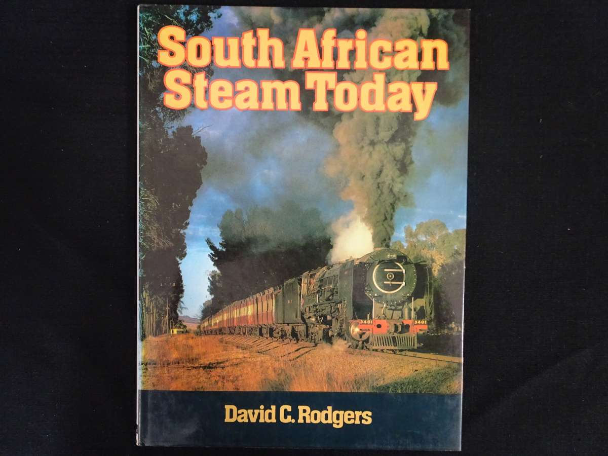 South African Steam Today Book by David C. Rodgers - In Good Condition
