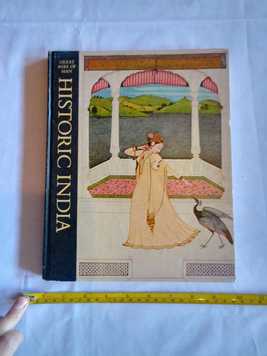 Historic India - Great Ages Of Men By Lucille Schulberg And The Editors Of Time-Life Books