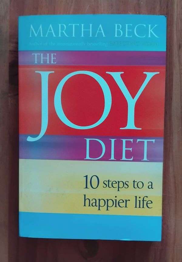 The Joy Diet - Martha Beck