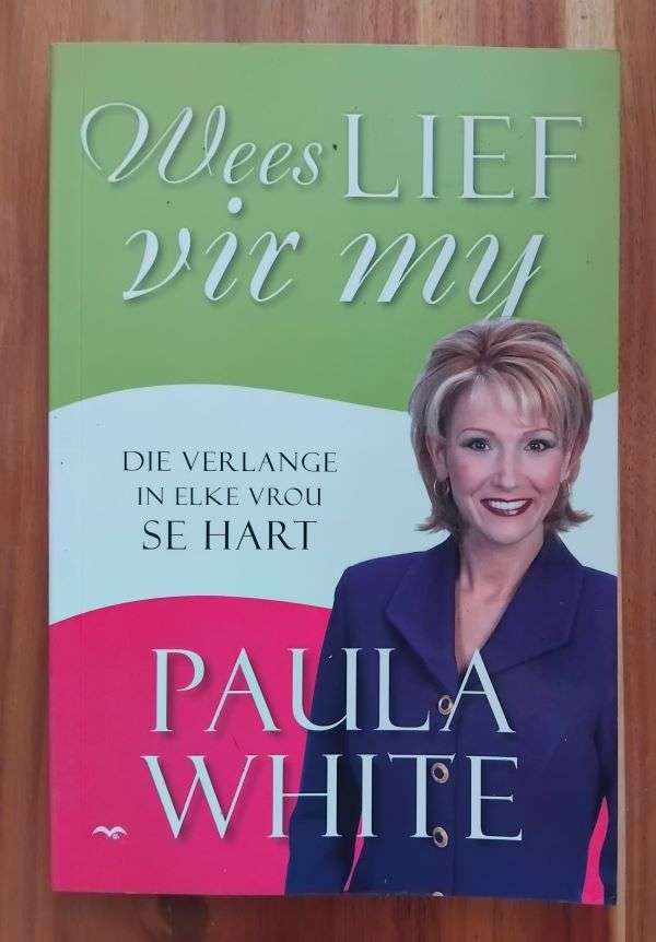 Wees lief vir my - Paula White