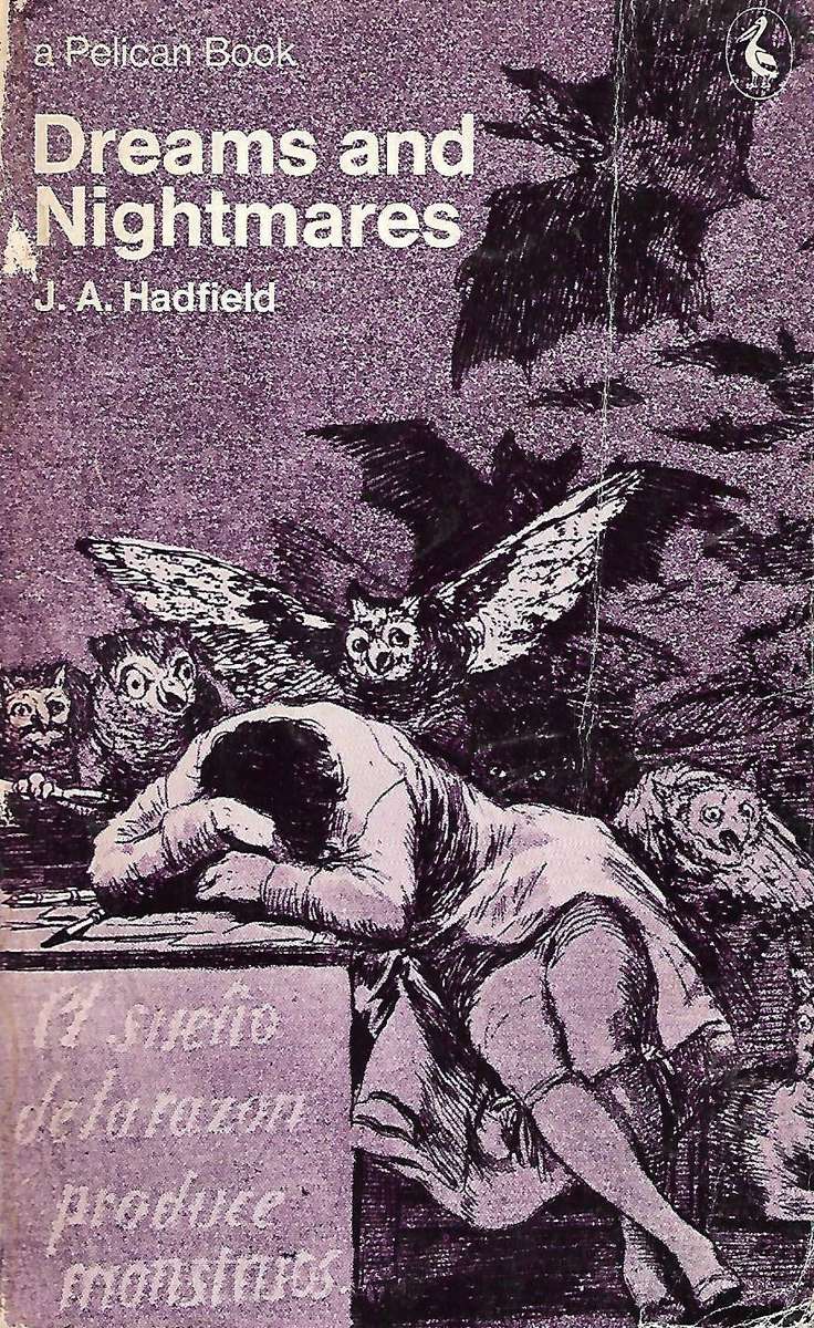 DREAMS AND NIGHTMARES J. A. Hadfield