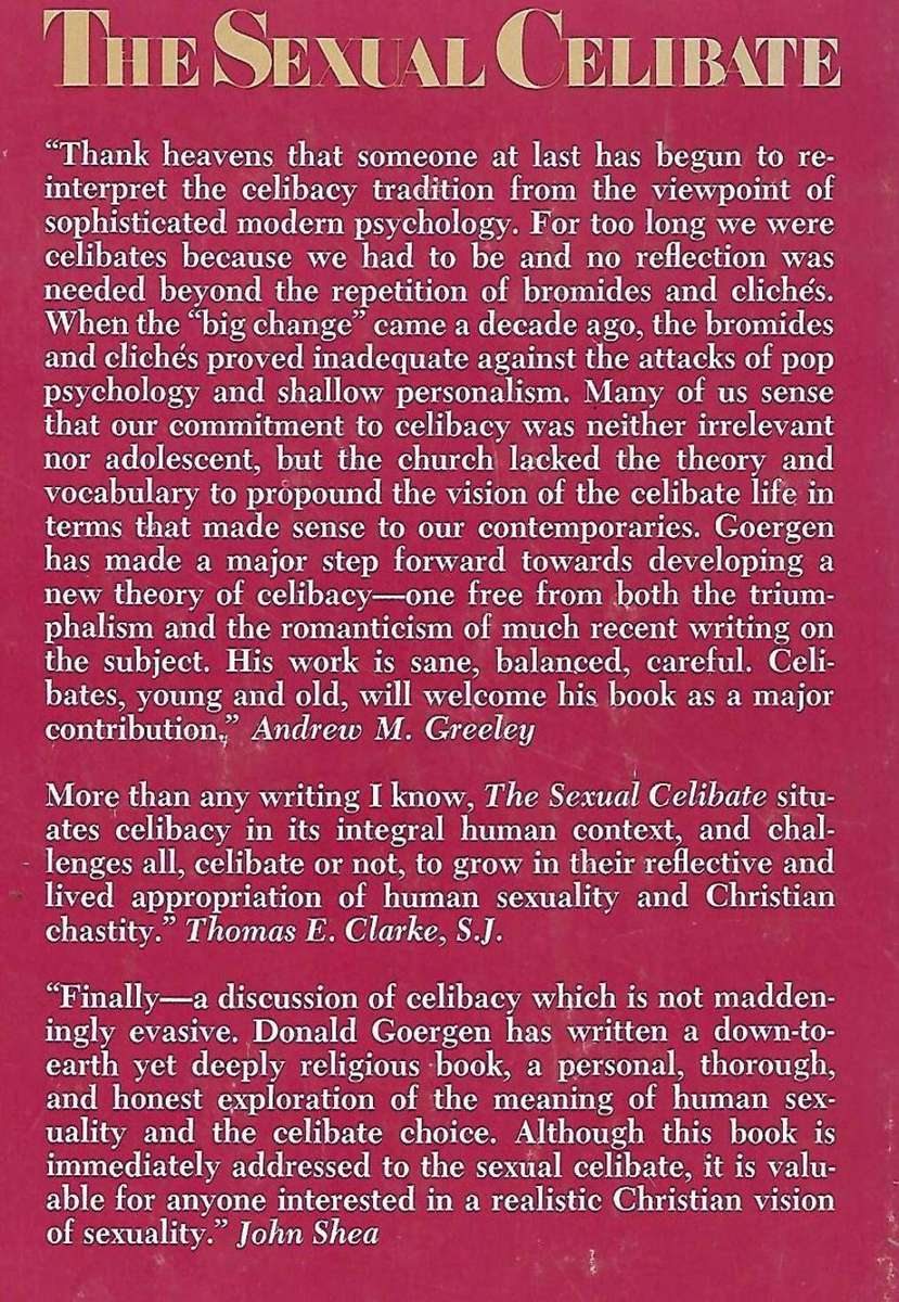 THE SEXUAL CELIBATE Donald Goergen, O.P.