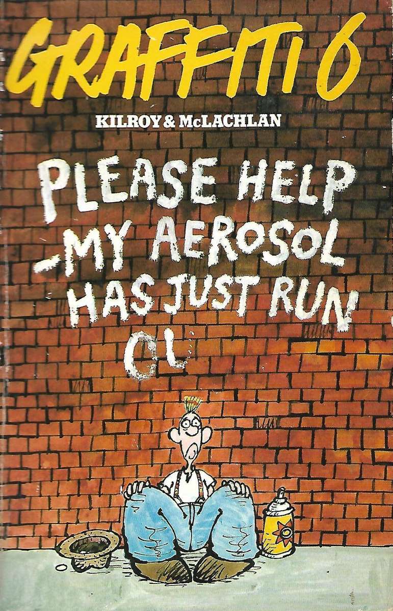 GRAFFITI 6 Kilroy & McLachlan