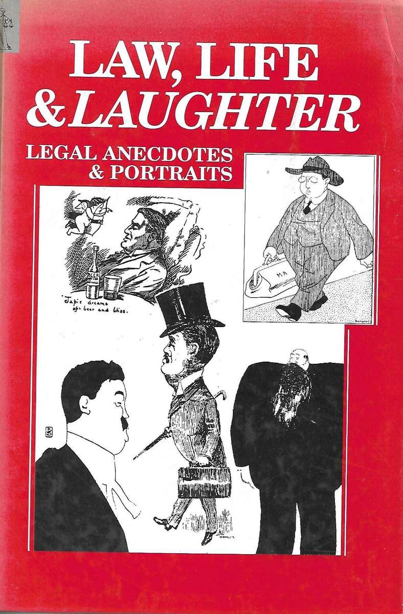 LAW, LIFE & LAUGHTER: LEGAL ANECDOTES & PORTRAITS Ellison Kahn