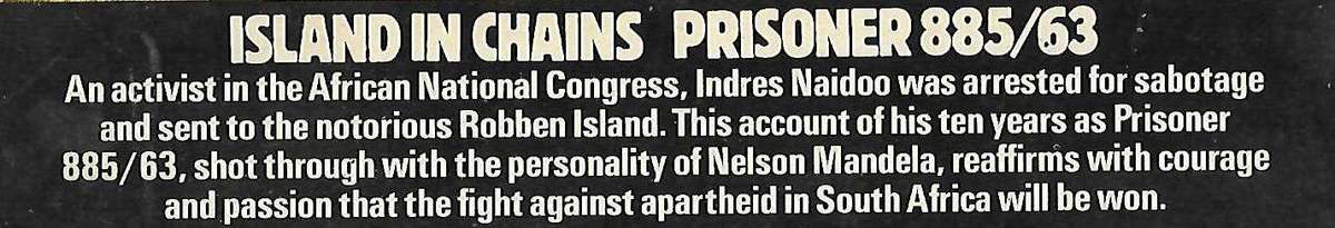 ISLAND IN CHAINS PRISONER 885/63 [PAPERBACK] ~ INDRES NAIDOO (AS TOLD TO ALBIE SACHS)