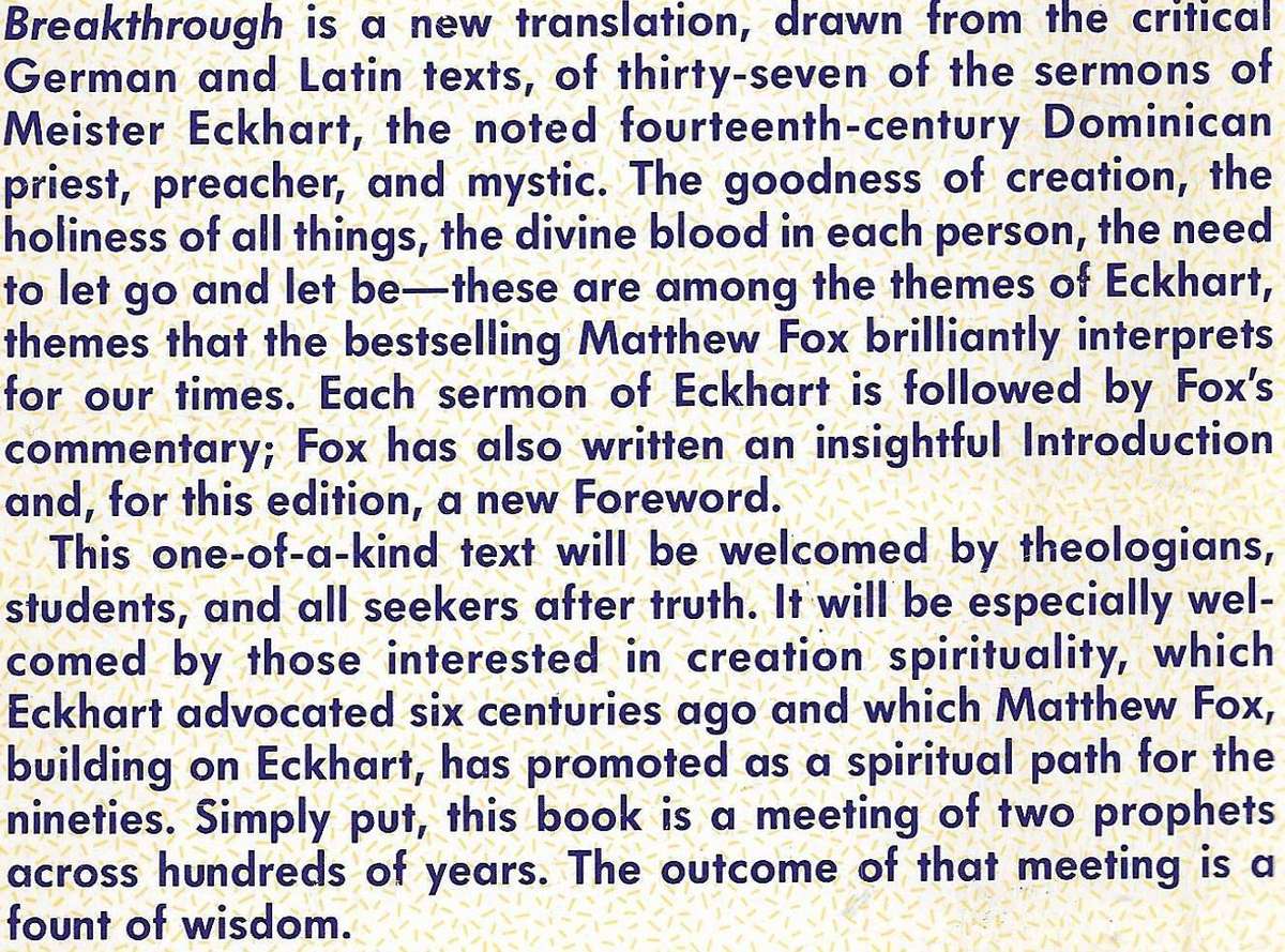 BREAKTHROUGH: MEISTER ECKHARTS CREATION SPIRITUALITY IN NEW TRANSLATION Introduction and Commentari