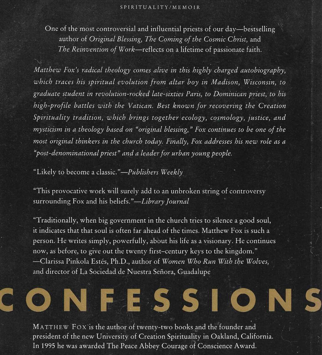 CONFESSIONS: THE MAKING OF A POST-DENOMINATIONAL PRIEST Matthew Fox