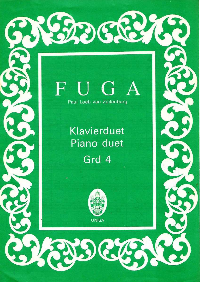 FUGA Paul Loeb van Zuilenburg Grade 4 · Piano Duet (1 Piano, 4 Hands) · UNISA