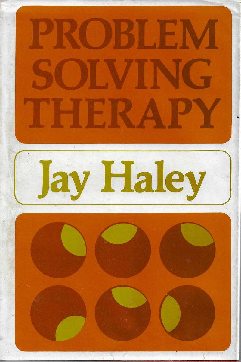 PROBLEM-SOLVING THERAPY Jay Haley