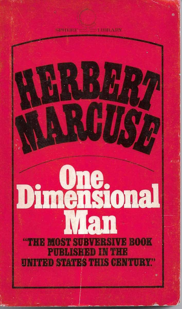 ONE-DIMENSIONAL MAN Herbert Marcuse