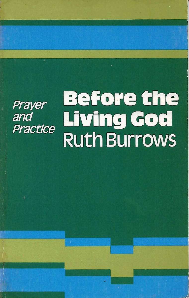 BEFORE THE LIVING GOD Ruth Burrows