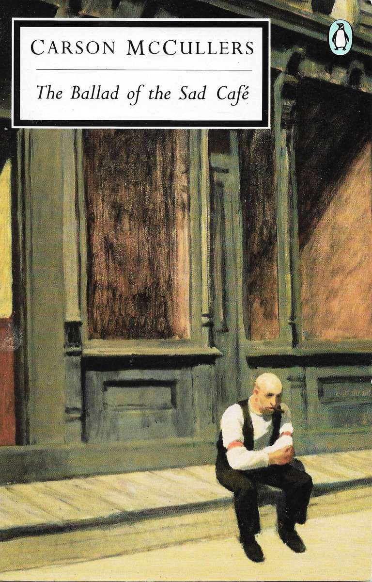 THE BALLAD OF THE SAD CAFÉ Carson McCullers