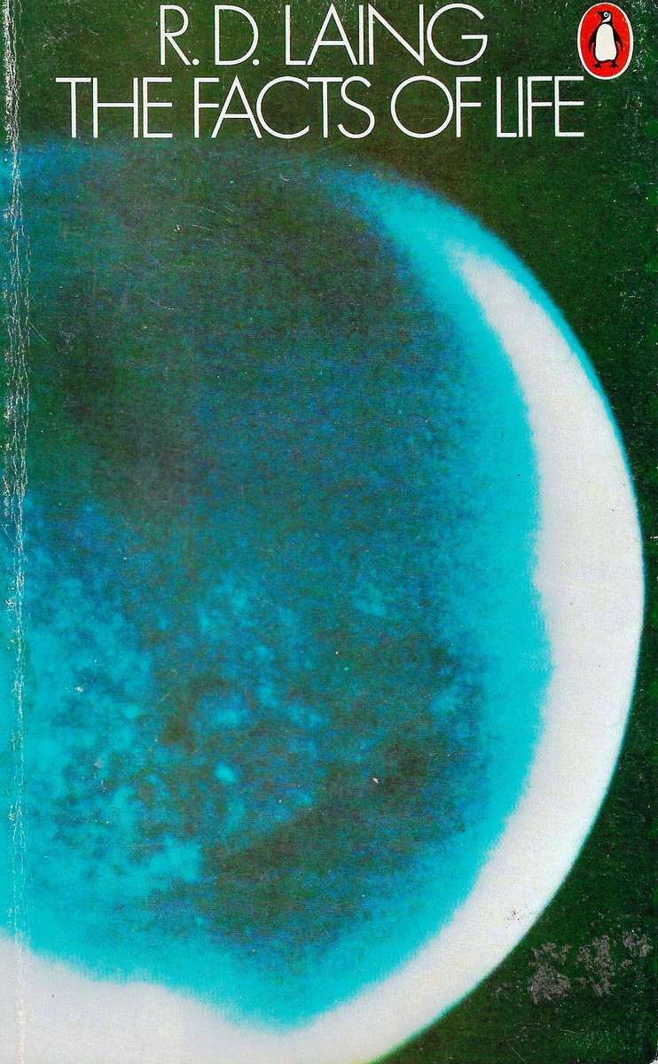 THE FACTS OF LIFE by R.D. Laing