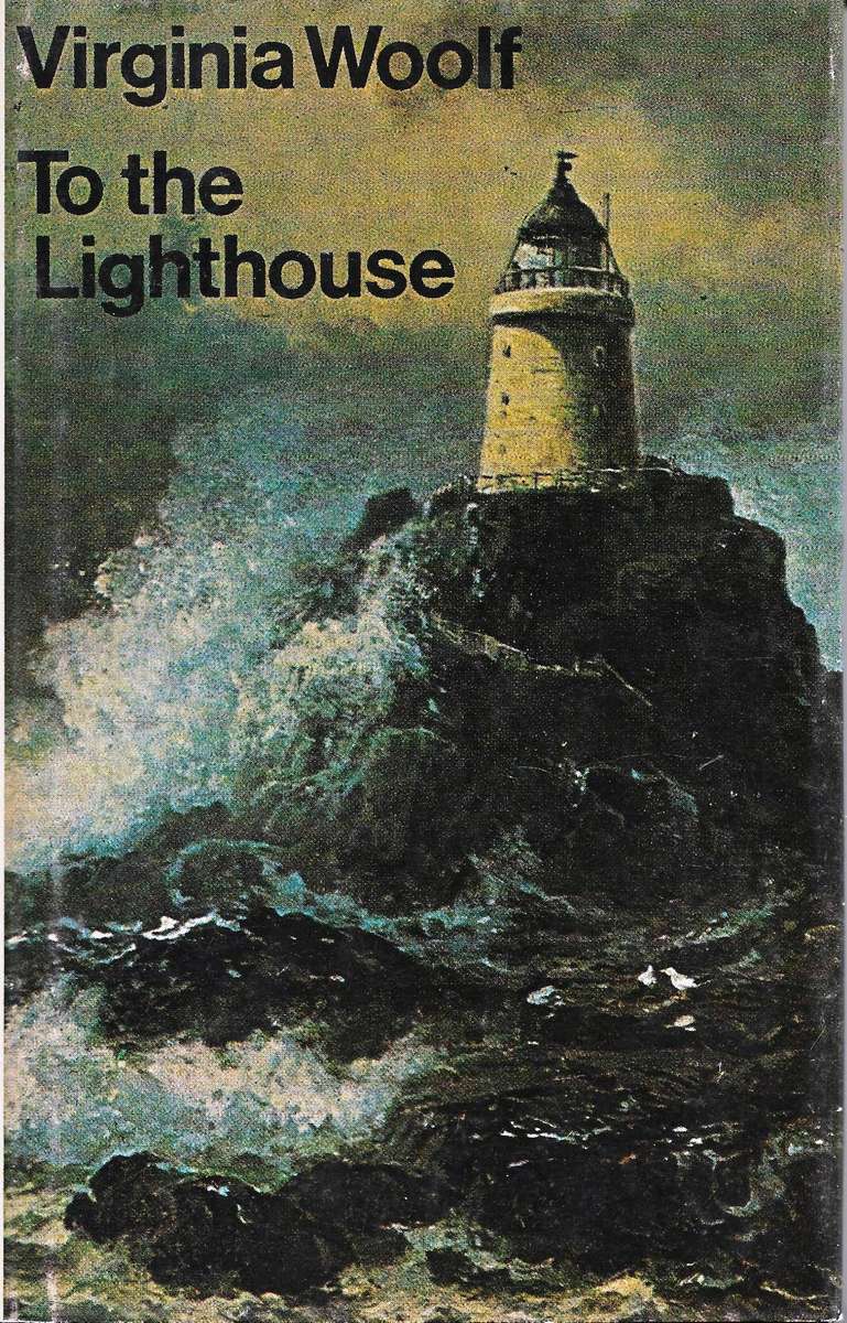 TO THE LIGHTHOUSE Virginia Woolf