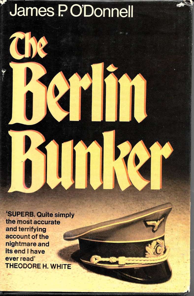 THE BERLIN BUNKER by James P. ODonnell
