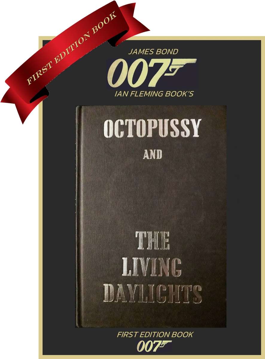 FIRST EDITION 1966 : IAN FLEMING JAMES BOND : OCTOPUSSY AND THE LIVING DAYLIGHTS.