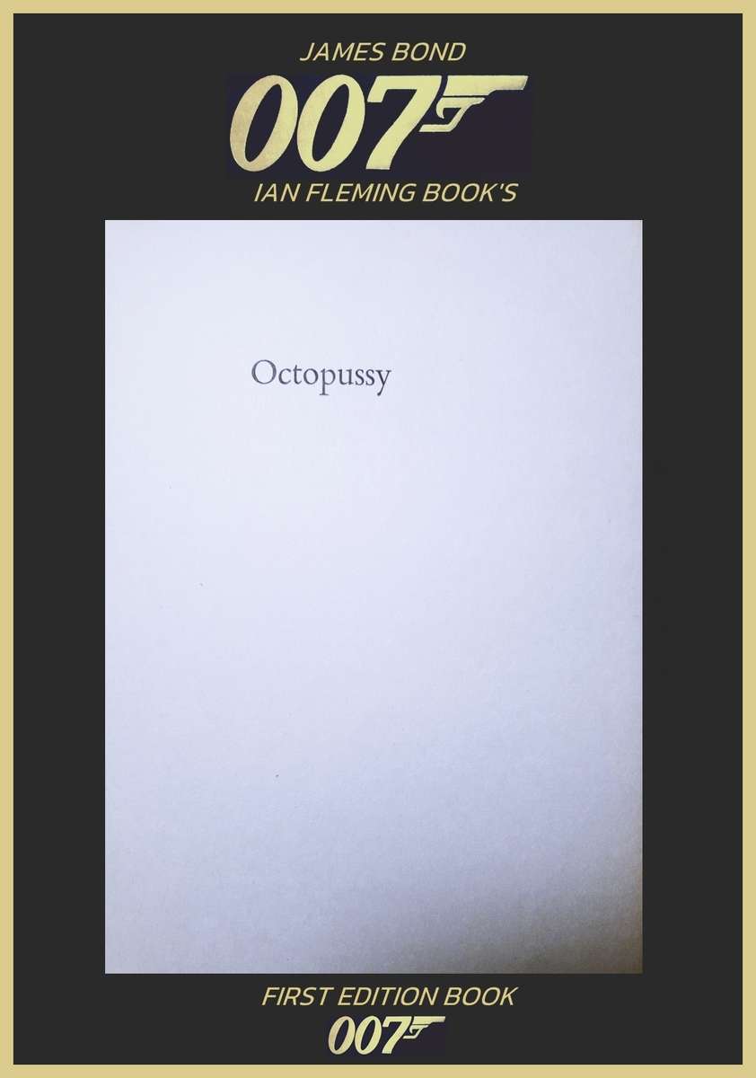 FIRST EDITION 1966 : IAN FLEMING JAMES BOND : OCTOPUSSY AND THE LIVING DAYLIGHTS.