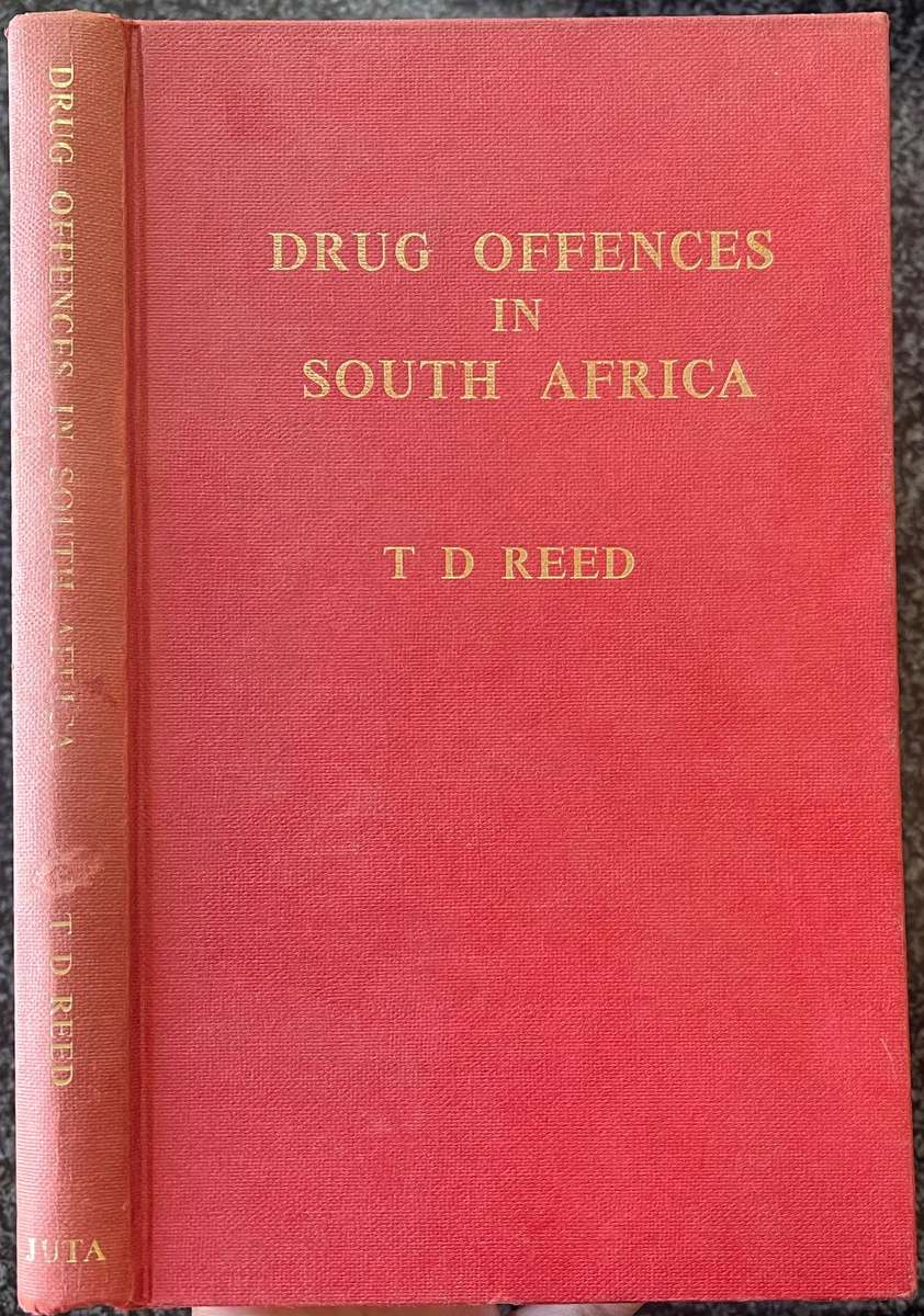 Drug Offences in South Africa by T D Reed