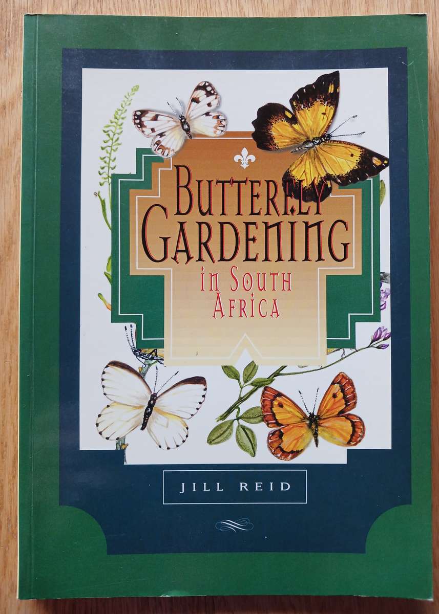 Butterfly gardening in South Africa by Jill Reid