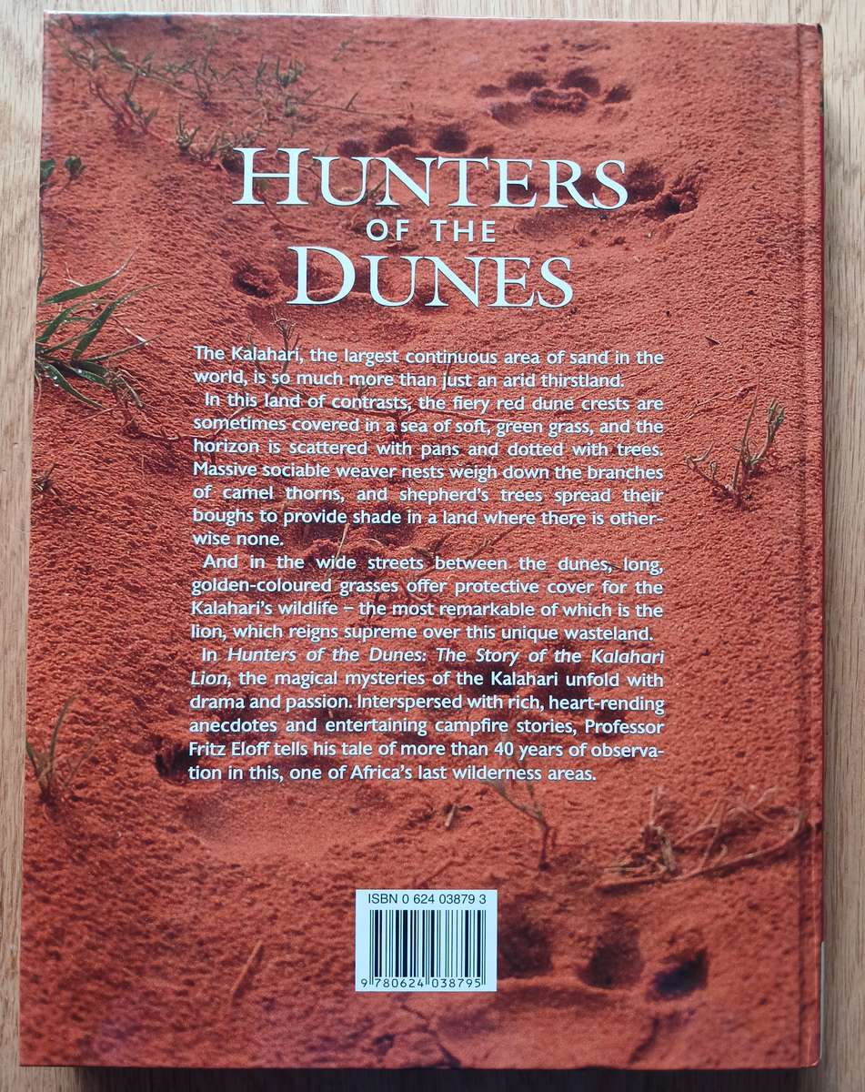 Hunters of the Dunes - The story of the Kalahari lion by Fritz Eloff