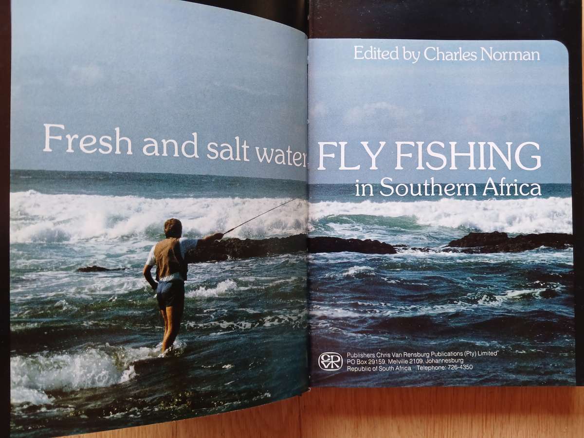 Fresh and salt water Fly Fishing in Southern Africa Edited by Charles Norman