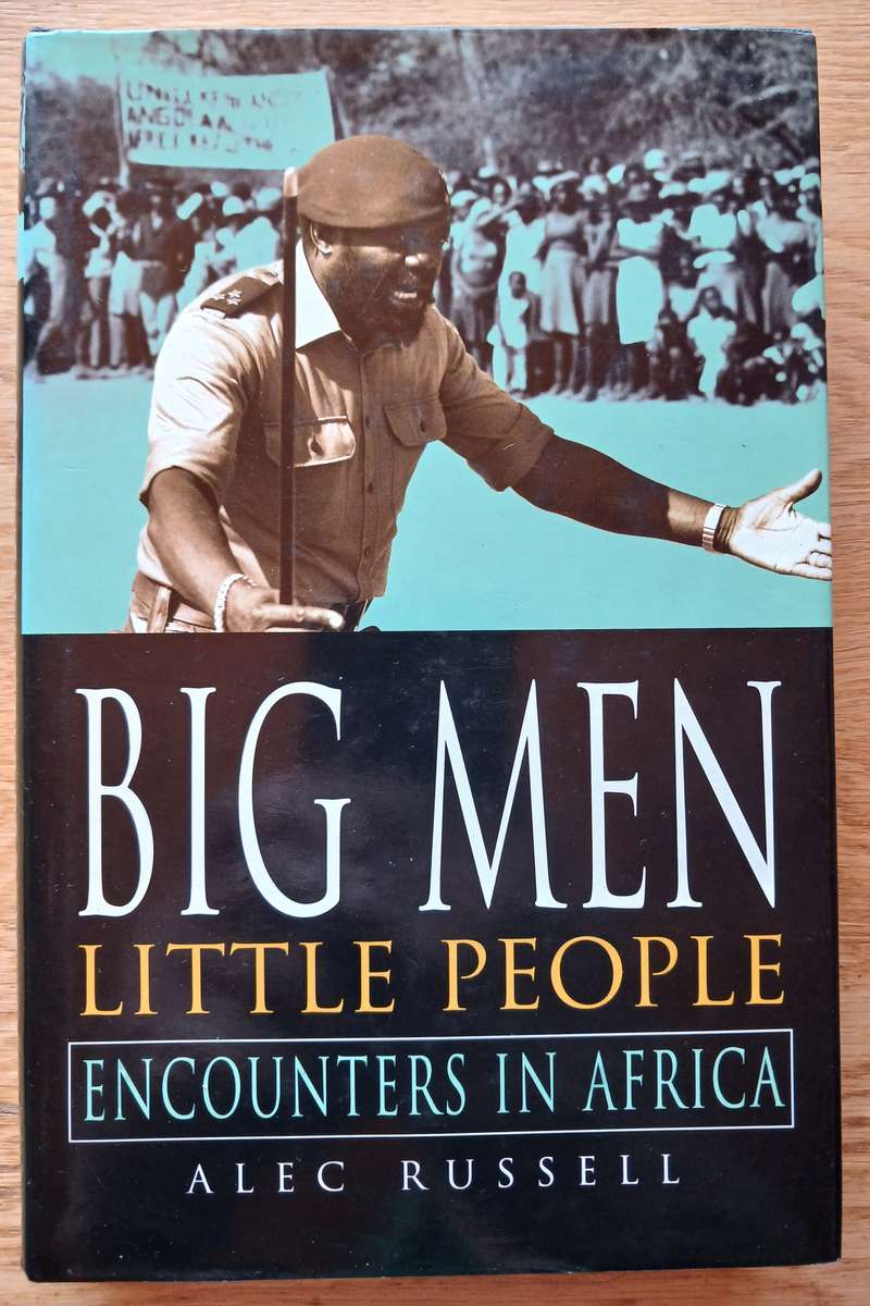 BIg Men, Little People - Encounters in Africa