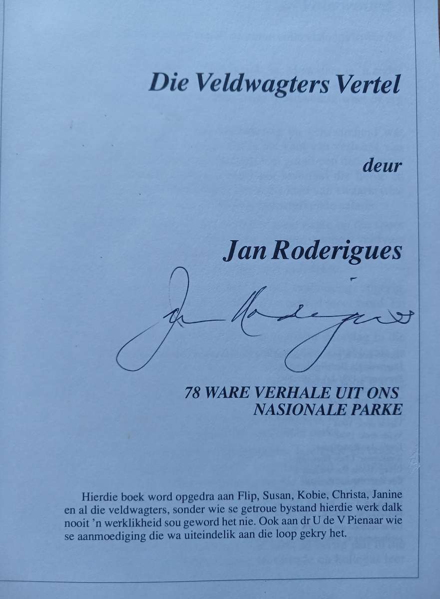 Die Veldwagters Vertel - 78 Ware Verhale uit ons Nasionale Parke (SIGNED COPY)