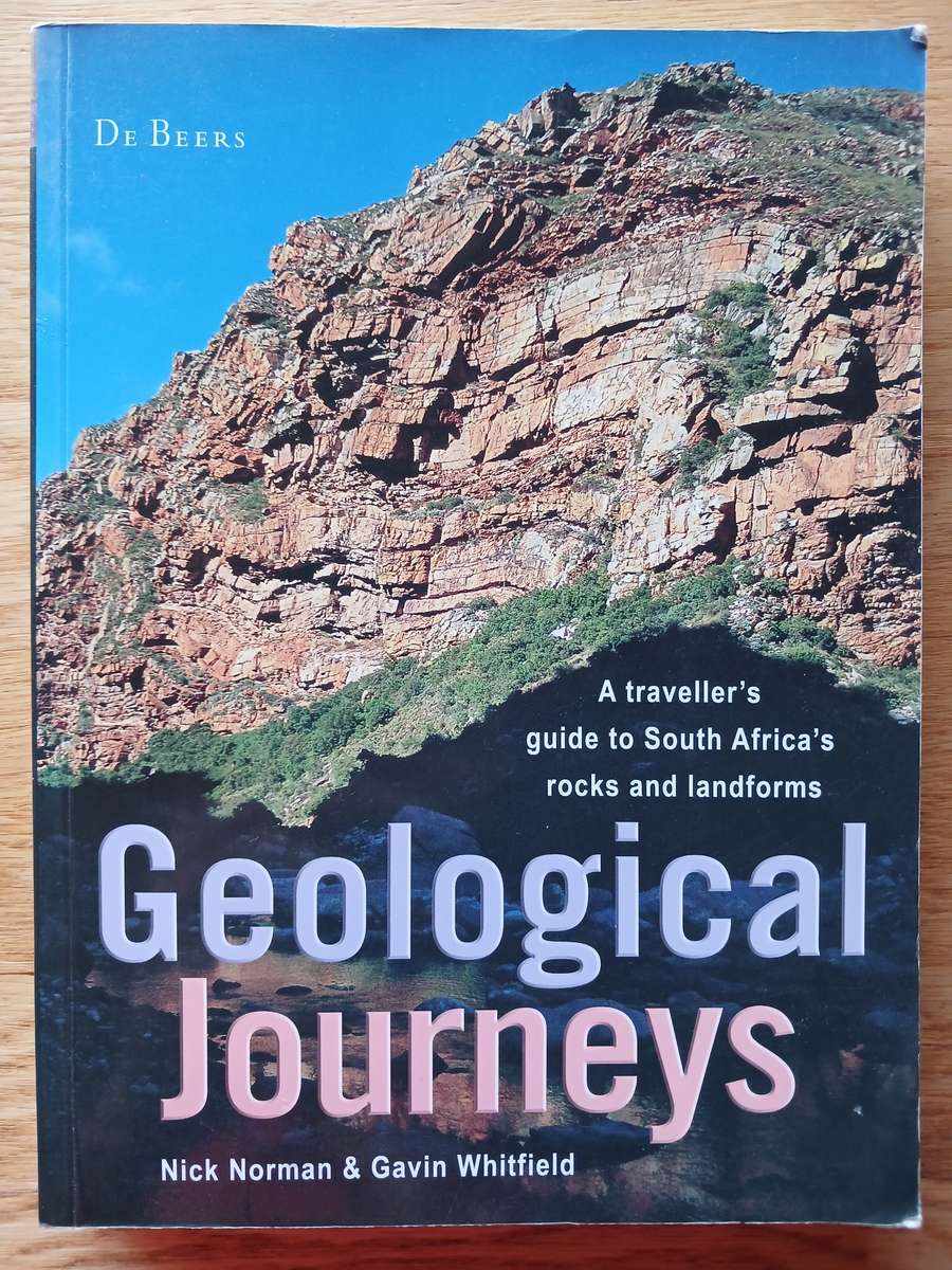 Geological Journeys - A traveller's guide to South Africa's rocks and landforms