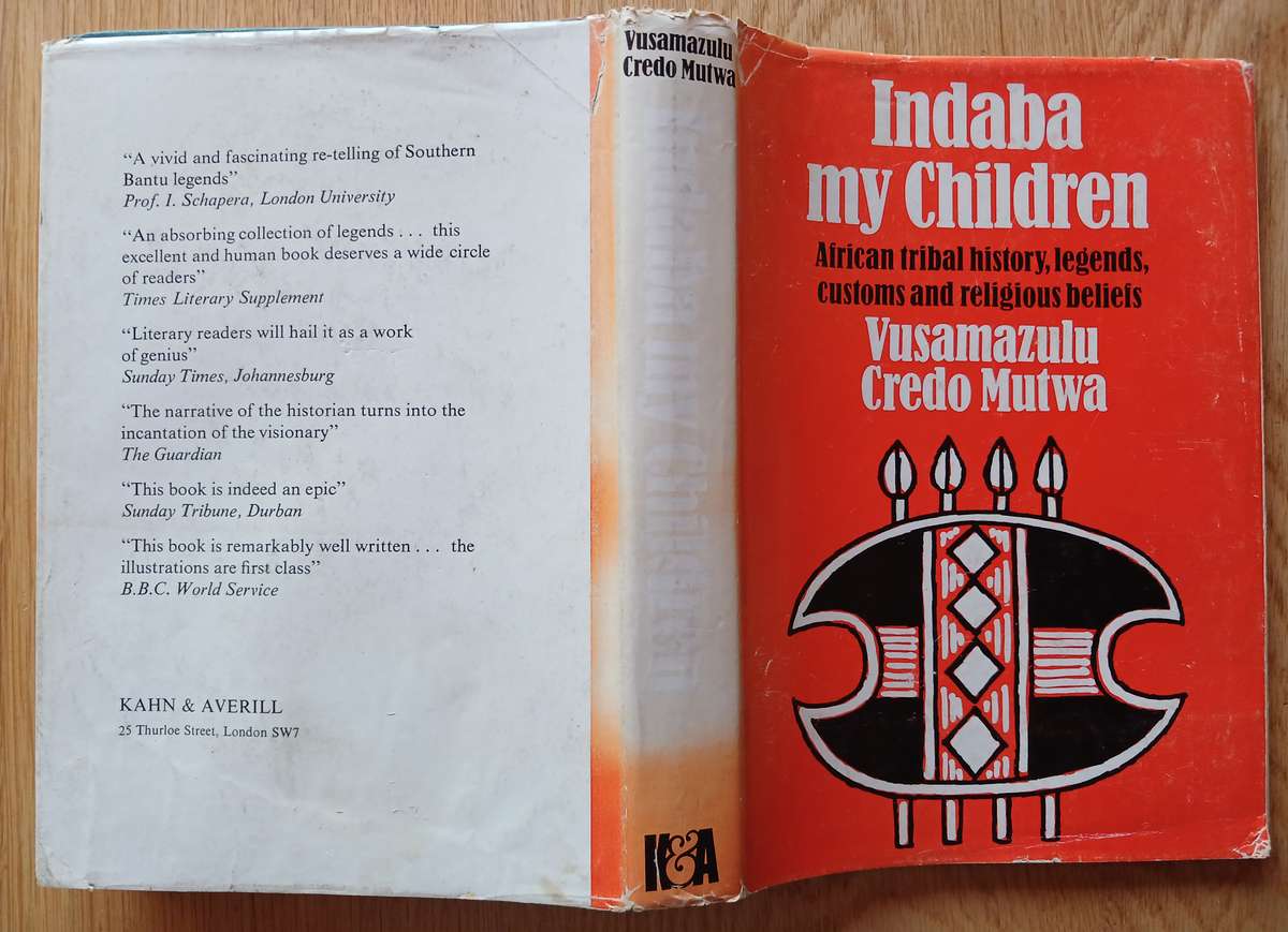 Indaba my Children  - African Tribal History, legends, customs and religious beliefs by Credo Mutwa