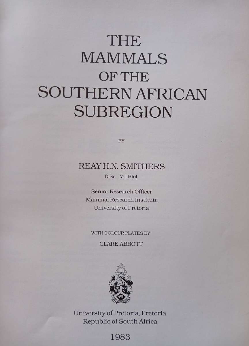 The Mammals of the Southern African Subregion by Reay H.N. Smithers