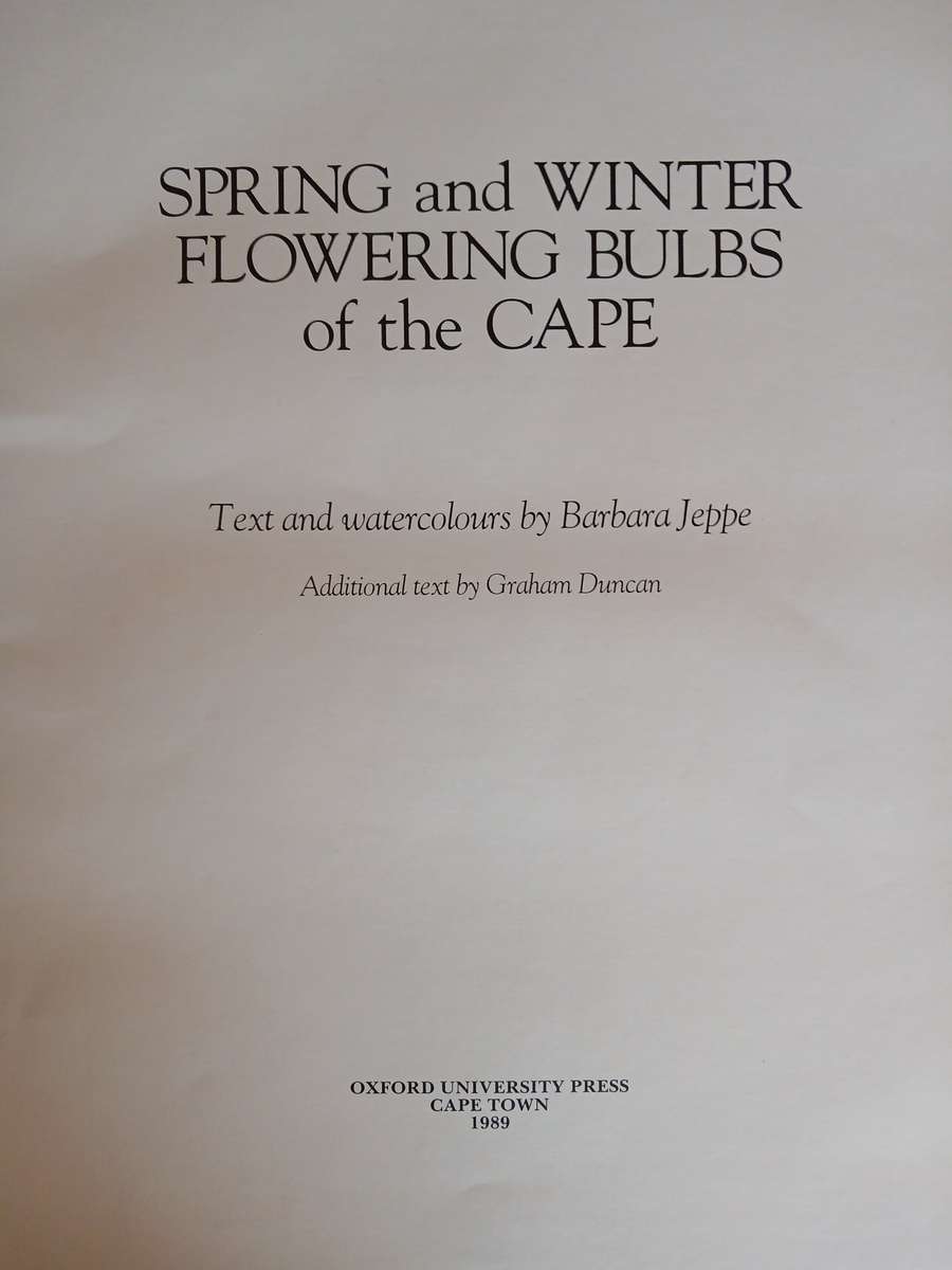 Spring and Winter Flowering Bulbs of the Cape
