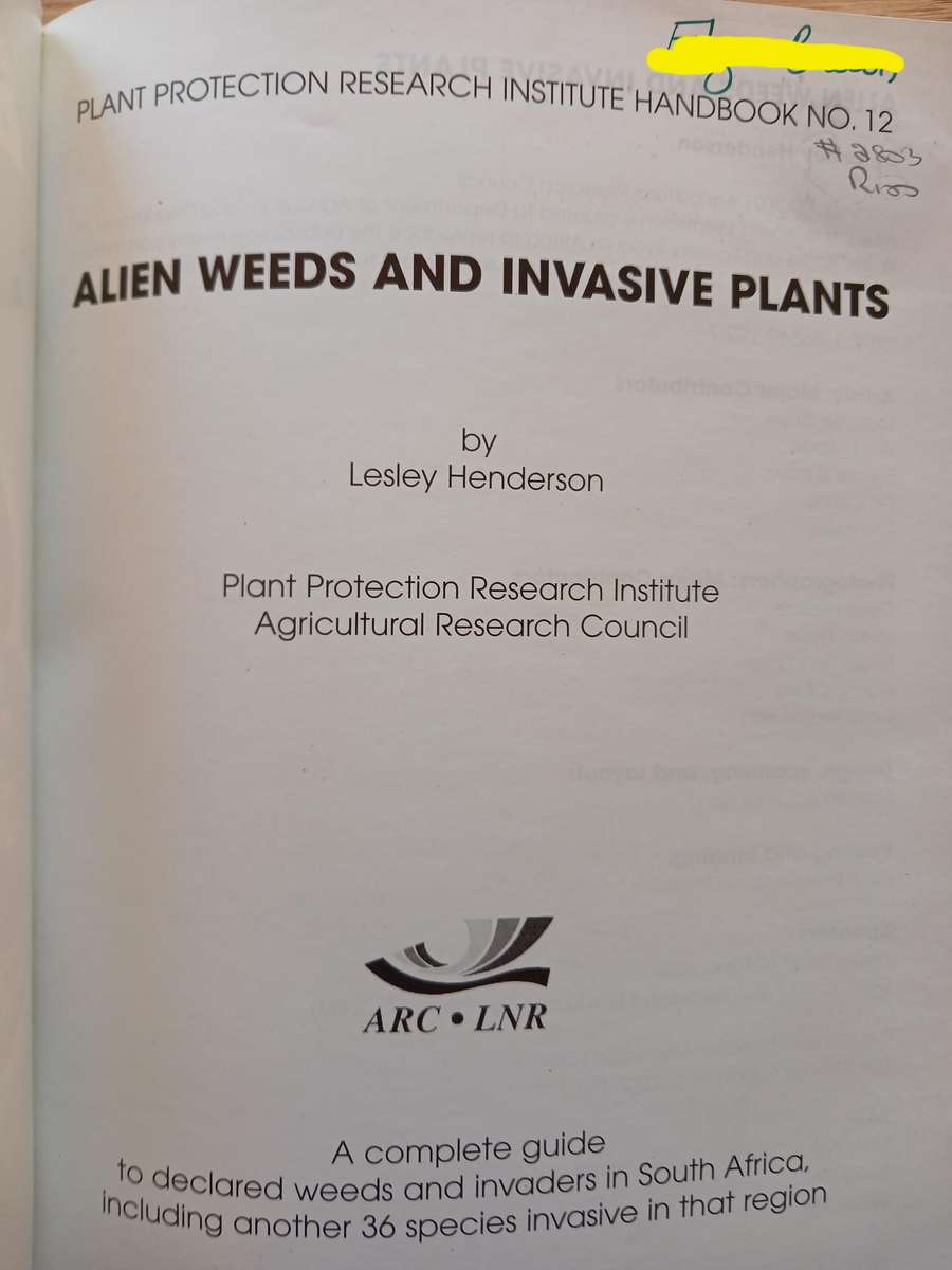 Alien Weeds and Invasive Plants - A complete guide to declared weeds and invaders in South Africa