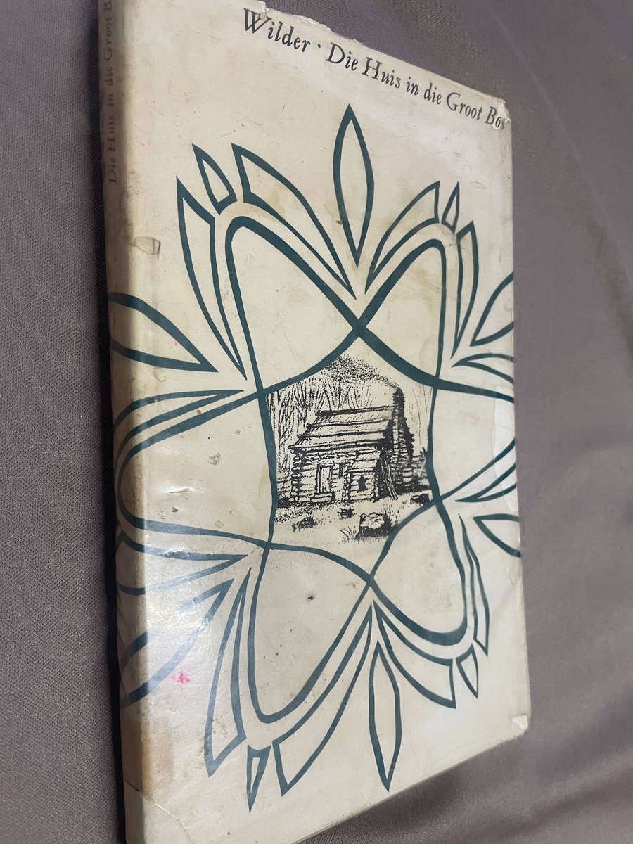 Die huis in die bos. Laura Ingels Wilder.