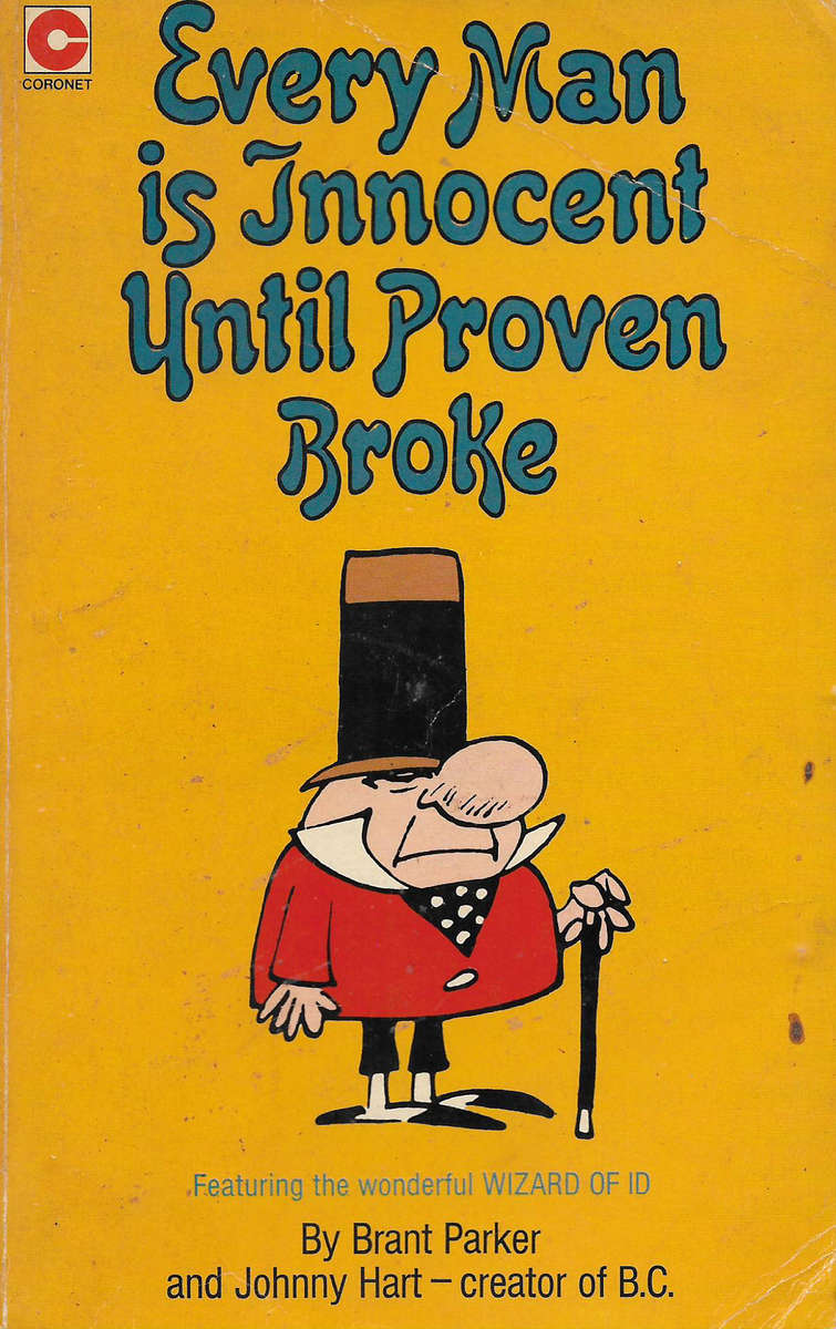 Wizard of Id - Every main is innocent until proven broke