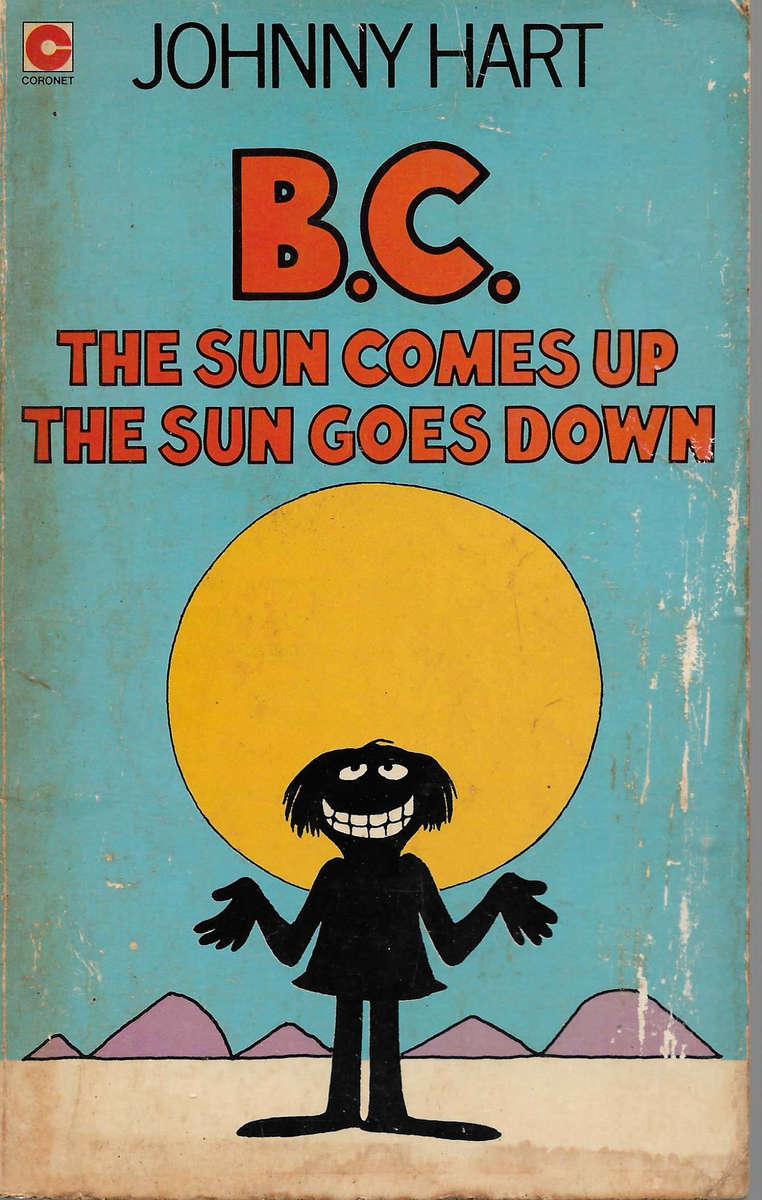 BC The sun comes up The sun goes down