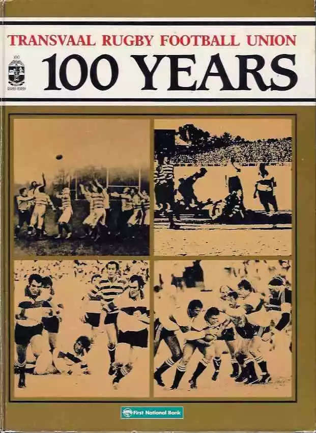 Rugby 100 Years Transvaal Rugby Union Rugby Book