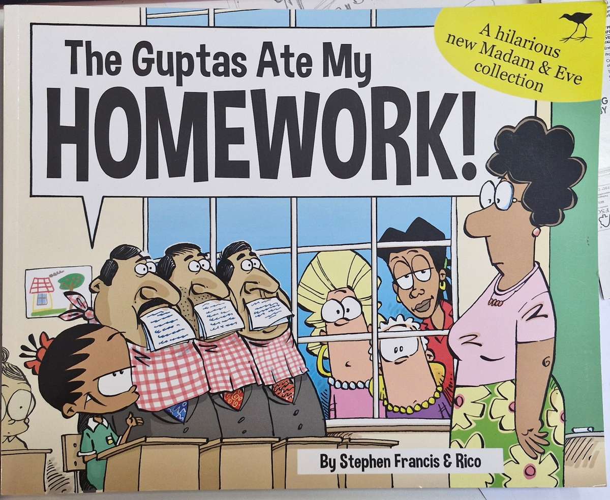 Madam & Eve: The Guptas Ate My Homework - by Stephen Francis and Rico