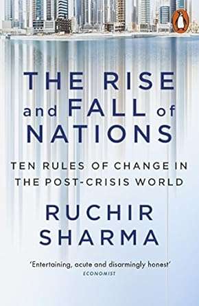The Rise and Fall of Nations by Ruchir Sharma