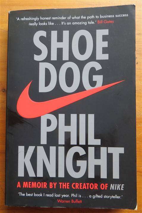 Shoe Dog - Phil Knight - Memoir by creator of Nike