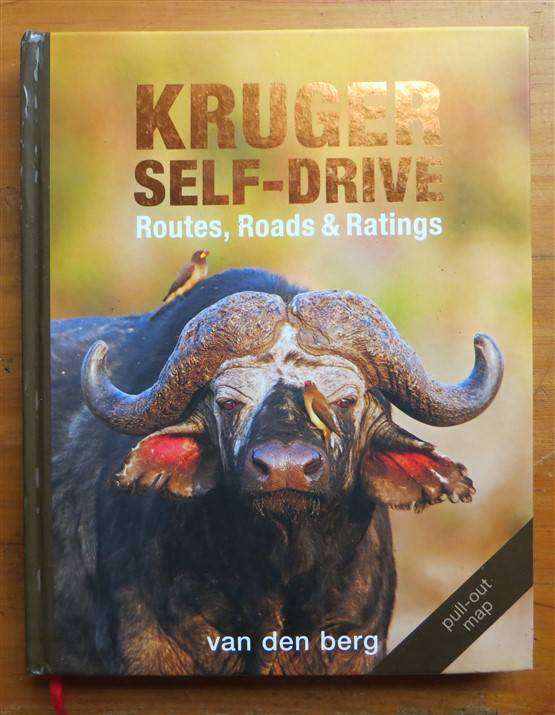 Signed Copy - Kruger Self-Drive , Routes,Roads & Ratings - I.Van Den berg