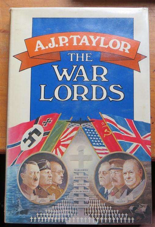 The War Lords - A.J.P Taylor - Hardcover