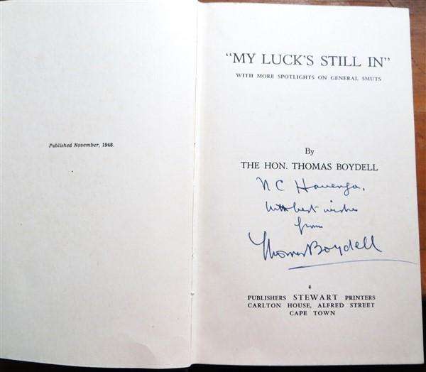 My Luck's Still In - Hon. T Boydell 1st Edition Signed by Author - Spotlights on Gen. Jan Smuts