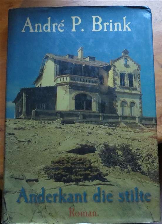 Andre P.Brink  - Anderkant die Stilte - Hardcover 2002