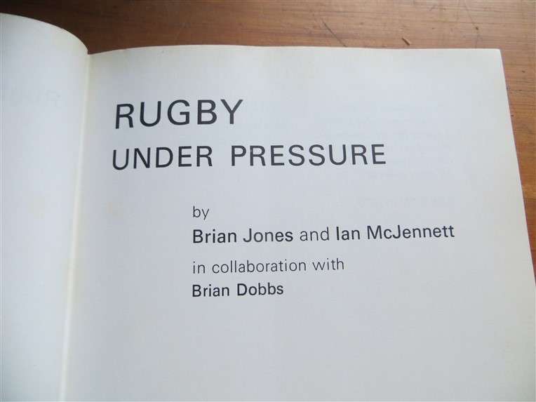 Rugby Under Pressure - B.Jones & I Mc Jennett with Brian Dobbs (1972)