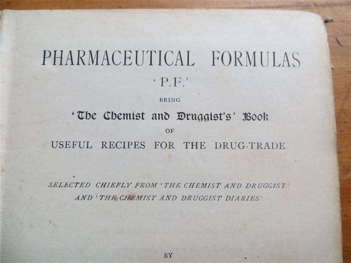 The Chemists & Druggists Book (1919) - Pharmaceutical Formulas