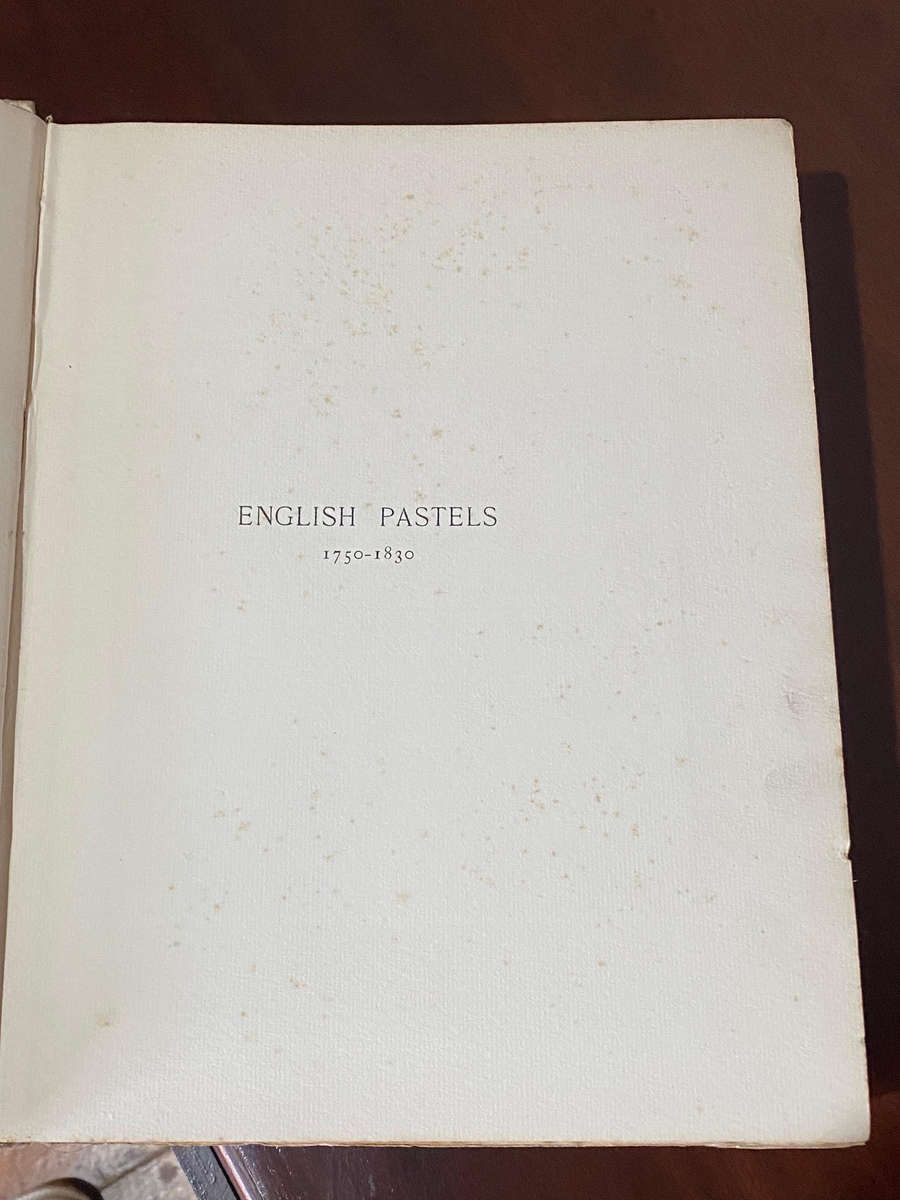 1911 English Pastels 1750-1830 R R M See Limited Edition