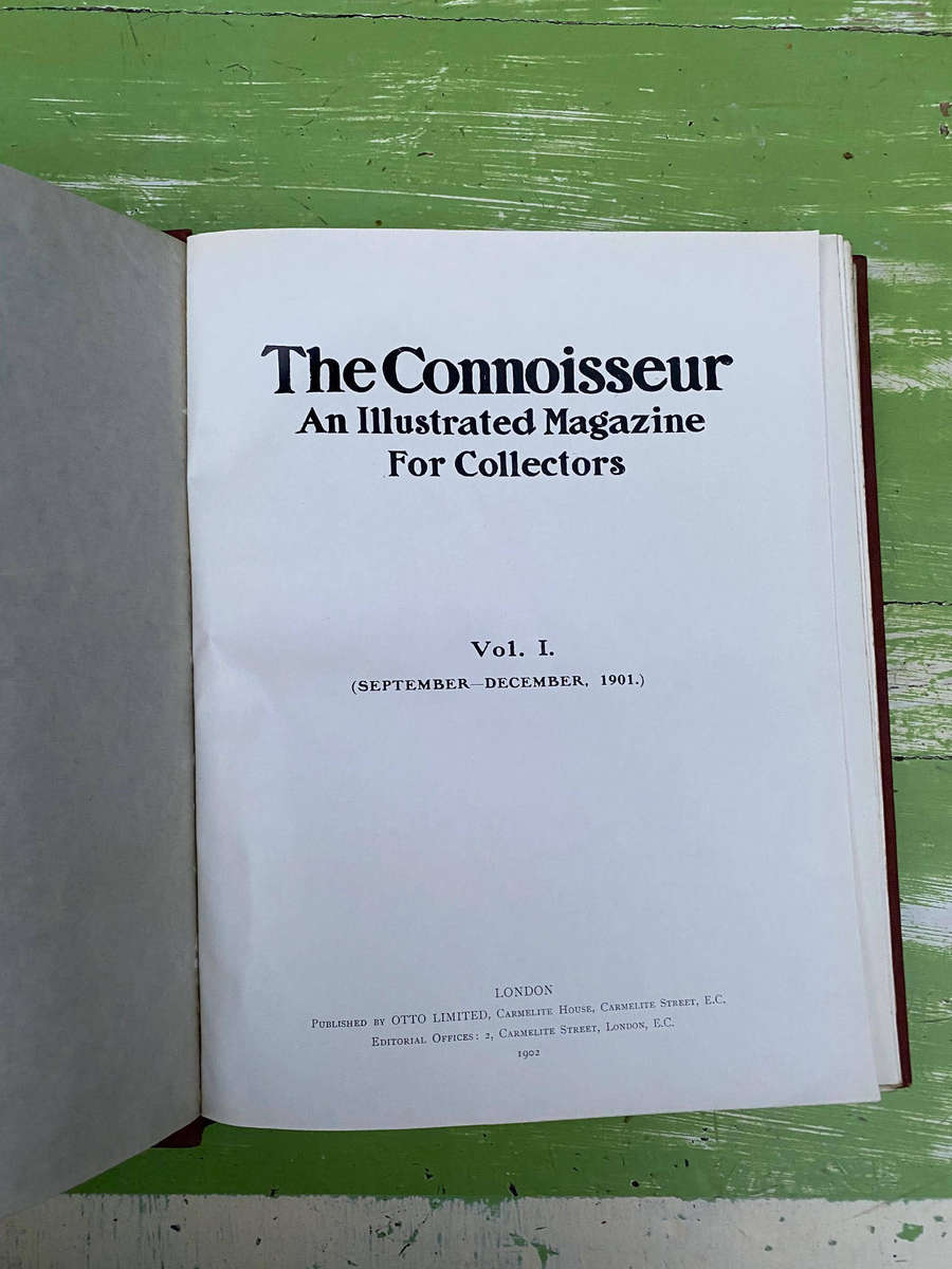 The Connoisseur An Illustrated Magazine For Collectors 1902