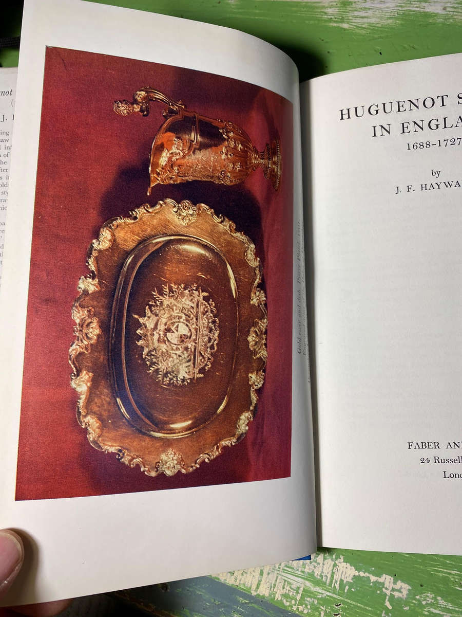HUGUENOT SILVER IN ENGLAND 1688-1727 BY J F HAYWARD 1959 HARDBACK BOOK