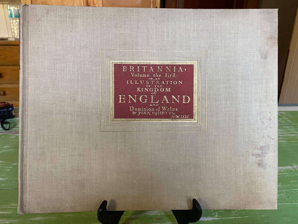Britannia Volume the First or an Illustration of the Kingdom of England and Dominion of Wales 1939